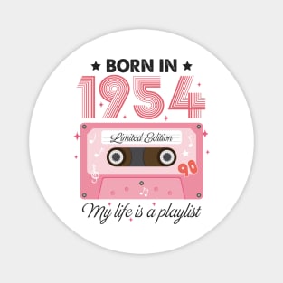 1954 Vintage, 1954 Birthday, 70th Birthday, My Life Is A Playlist Magnet